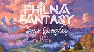 Trying An Epic Journey - Philna Fantasy [Demo]