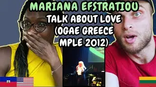 REACTION TO Mariana Efstratiou - Talk About Love (Live at OGAE Greece MPLE 2012)| FIRST TIME HEARING
