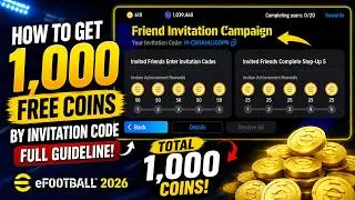 How to Claim 1,000 Free Coins by Invitation Code (Full Guideline) - eFootball 2026
