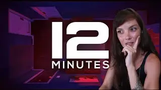 12 Minutes Pt. 1 Let's Play