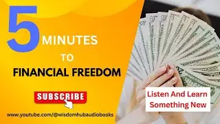 5 Minutes to Financial Freedom: Simple Steps to Secure Your Future (Audiobook)