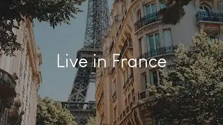 Live in France - music to listen to while imagining Parisian life