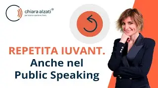 Repetita Iuvant: anche nel Public Speaking