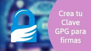 Crear Clave GPG
