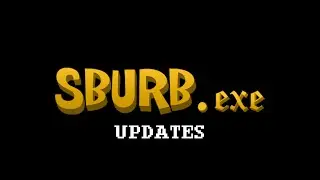 Let's Read an Update on Let's Read SBURB.exe