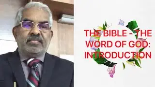 GD | BIBLE THE WORD OF GOD - INTRODUCTION