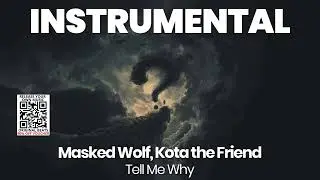 INSTRUMENTAL BEAT : Tell Me Why - Masked Wolf, Kota the Friend