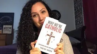 WHY WE&rsquo;RE CATHOLIC: TRUTH & GOD