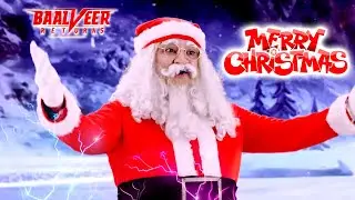 Santa Claus ने बच्चों को दिया एक ख़ूबसूरत Christmas Gift | Baalveer Returns |Christmas Specials