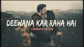 Deewana Kar Raha || New || Lofi Song || Slowed & Reverb || bangla sad song alight motion editing