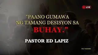 PAANO GUMAWA  NG TAMANG DESISYON SA BUHAY