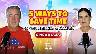 5 Ways to Save Time on Your Disney Vacation