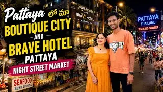 Hotel Room Tour in Pattaya|Boutique City and Bravo Hotel Pattaya|Pattaya Street Market