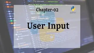 User Input : Python Tutorial-13
