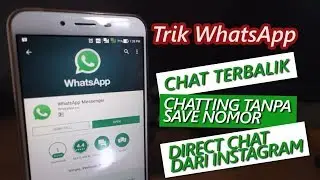 Trik WhatsApp - Mengubah Chat Terbalik, Chatting Tanpa Save Nomor & Direct Chat dari Instagram