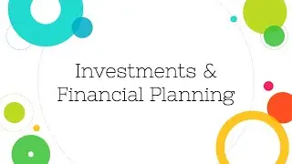 [Financial Accounting]: Investments and Financial Planning