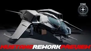 Mustang Rework Preview - Star Citizen 3.2