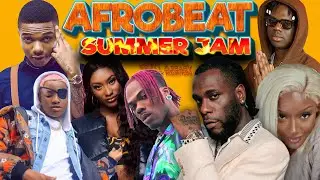 AFROBEAT MIX 2023🔥AFROBEAT SUMMER JAM🔥THE BEST OF AFROBEAT 2023 KIZZ DANIEL,REMA,CKAY,AYRA,RUGER & +