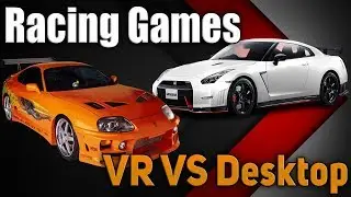 VR VS Desktop | Racing Games | The Quintessential Racing Experience