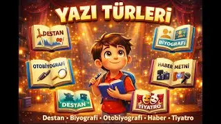 Destan, Biyografi, Otobiyografi, Haber Metni ve Tiyatro | Yazı Türleri Anlatımı