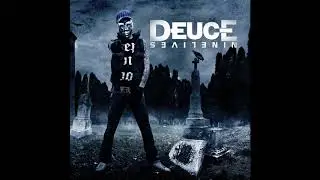 Deuce - Nine Lives (Full album)