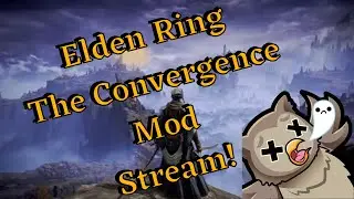 Some Elden Ring Convergence Mod! | #ELDENRING #ConvergenceMod