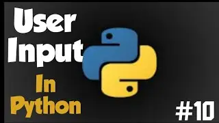 USER INPUT | Python Full Course in hindi