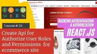 React js Tutorial # 33 | Create Api |  Authorize User Roles and Permissions for ecommerce site