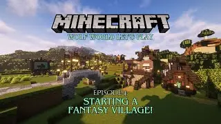 Starting our Fantasy Survival Village! ~ Wolf World ~ ep 5