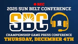 2025 Sun Belt Football Championship Press Conference - Dec 4th
