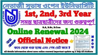 NSOU UG+BDP 2024 Online Renewal Offical Notice || 1st, 2nd, 3rd YEAR |Netaji Subhash Open University