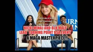 Nicki Minaj and bl4ckman front Turning Point event in Maga masterstroke!