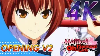 MAJIKOI | Maji de Watashi ni Koi Shinasai! Opening V2 | Creditless | 4K 60FPS Remastered