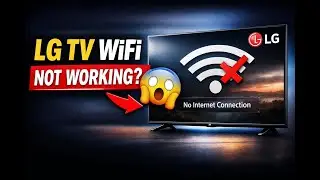 LG WebOS TV WiFi Not Working? Fix Network Issues (WebOS 23, 24, 25)