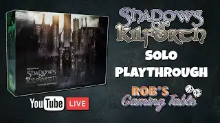 Shadows of Kilforth Solo Playthrough