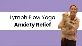 Yoga for anxiety | Lymph Flow Yoga | Balance With Babz