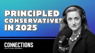 What does it mean to be a principled conservative in 2025?