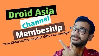 Droid Asia Channel Membership l Get awesome Gifts and Perks