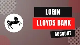 How to Login to Lloyds Bank Account 2024?