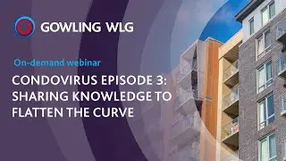 CondoVirus Episode 3: Sharing knowledge to flatten the curve | On-demand webinar