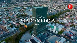 Del Prado Medical Tower, Tijuana. Mayo 2023 | www.edemx.com