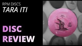 Tara Iti Disc Review || RPM Discs