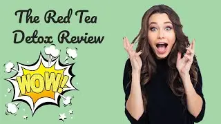The Red Tea Detox Review - [Honest] The Red Tea Detox Reviews [2020]