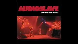 Audioslave - Show Me How to Live Reaction