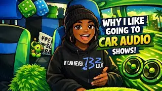 Why I Like Going to Car Audio Shows