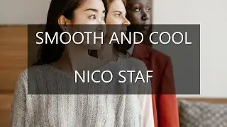 Smooth and Cool | Nico Staf | Dance Electronic | Copyright Free Music