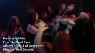 Pale Life - Dead Eyes By: Demons Within