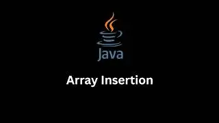 Array Insertion | Learn Array Insertion in Java from Scratch