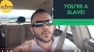 You're A Slave To Money & You Don't Even Know-Gerardo Flores On Modern Slavery