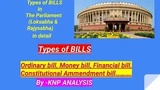 Types of bill in Indian Parliament| Ordinary bill & Money bill| Finance bill & Constitutional bill